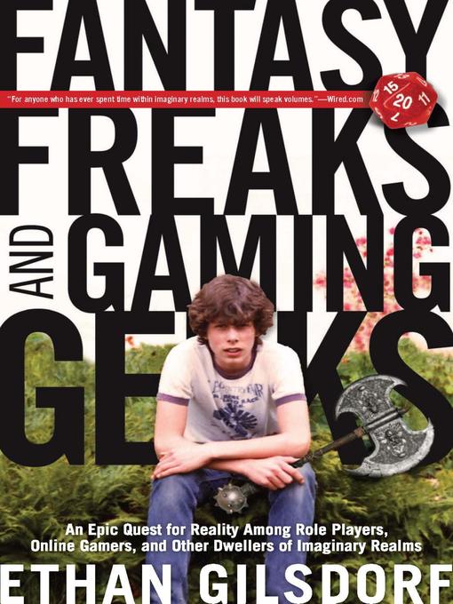 Title details for Fantasy Freaks and Gaming Geeks by Ethan Gilsdorf - Available